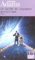 Couverture du livre « Le guide du voyageur galactique » de Douglas Adams aux éditions Gallimard