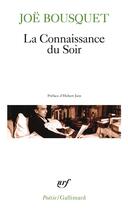 Couverture du livre « La connaissance du soir » de Joe Bousquet aux éditions Gallimard