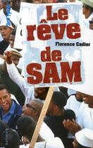 Couverture du livre « Le rêve de Sam » de Florence Cadier aux éditions Gallimard-jeunesse