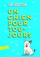 Couverture du livre « Un chien pour toujours » de Eva Ibbotson aux éditions Gallimard-jeunesse