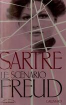 Couverture du livre « Le Scénario Freud » de Jean-Paul Sartre aux éditions Gallimard