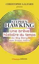 Couverture du livre « Une brève histoire du temps ; du big bang aux trous noirs » de Stephen Hawking aux éditions Flammarion