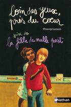 Couverture du livre « Loin des yeux, près du coeur » de Thierry Lenain et Elene Usdin aux éditions Nathan