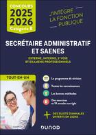 Couverture du livre « Concours Secrétaire administratif et SAENES 2025-2026 ; Externe, interne, 3e voie et examens professionnels ; Catégorie B ; Tout-en-un (édition 2025/2026) » de Pascal Moulette et Frantz Badufle et Sylvie Beyssade et Anne-Marie Vallejo-Bouvier et Fabienne Iche aux éditions Dunod