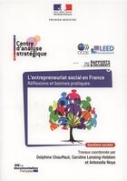 Couverture du livre « L'entrepreuneuriat social en France ; réflexions et bonnes pratiques » de  aux éditions Documentation Francaise