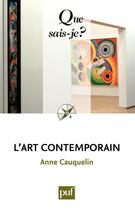 Couverture du livre « L'art contemporain (10e édition) » de Anne Cauquelin aux éditions Presses Universitaires De France