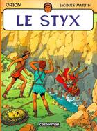 Couverture du livre « Orion Tome 2 : le Styx » de Jacques Martin aux éditions Casterman