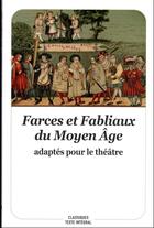 Couverture du livre « Farces et fabliaux du Moyen âge adaptés pour le théâtre » de Anonyme aux éditions Ecole Des Loisirs