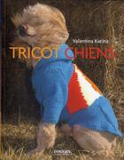 Couverture du livre « Tricot chiens » de Valentin Katina aux éditions Eyrolles