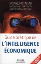 Couverture du livre « Guide pratique de l'intelligence économique ; la méthode Madie » de Christian Coutenceau aux éditions Organisation