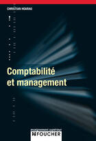 Couverture du livre « Comptabilite Et Management » de Christian Hoarau aux éditions Foucher