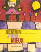 Couverture du livre « Demain j'irai mieux » de Sariban/Haeyer aux éditions Robert Laffont