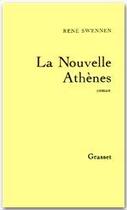 Couverture du livre « La nouvelle Athènes » de Rene Swennen aux éditions Grasset Et Fasquelle