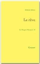 Couverture du livre « Le rêve : Les Rougon-Macquart » de Émile Zola aux éditions Grasset