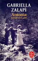 Couverture du livre « Antonia ; journal 1965-1966 » de Gabriella Zalapi aux éditions Le Livre De Poche
