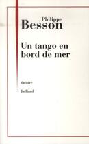 Couverture du livre « Un tango en bord de mer » de Philippe Besson aux éditions Julliard