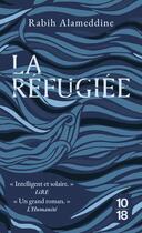 Couverture du livre « La réfugiée » de Rabih Alameddine aux éditions 10/18