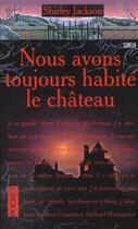 Couverture du livre « Nous Avons Toujours Habite Au Chateau » de Shirley Jackson aux éditions Pocket