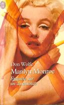 Couverture du livre « Marilyn monroe - enquete sur un assassinat » de Don Wolfe aux éditions J'ai Lu