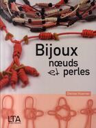 Couverture du livre « Bijoux, noeuds et perles » de Hoerner/Curt aux éditions Le Temps Apprivoise