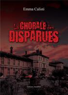 Couverture du livre « La chorale des disparues » de Emma Calisti aux éditions Amalthee