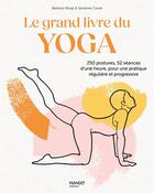 Couverture du livre « Le grand livre du yoga » de Beatrice Burgi et Sandrine Cosse aux éditions Mango