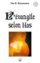 Couverture du livre « L'évangile selon Nas » de Nasr Eddine Boutammina aux éditions Books On Demand