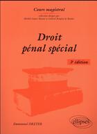 Couverture du livre « Droit penal special, 3e edition » de Emmanuel Dreyer aux éditions Ellipses