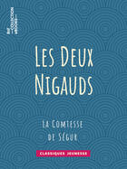 Couverture du livre « Les Deux Nigauds » de Sophie De Segur et Eugene Forest aux éditions Bnf Collection Ebooks