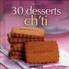 Couverture du livre « 30 desserts ch'ti » de Sylvie Ait-Ali aux éditions Editions Esi