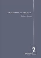 Couverture du livre « Un gratte-ciel, des gratte-ciel » de Guillaume Decourt aux éditions Editions Lanskine