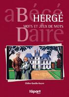 Couverture du livre « Hergé, mots et jeux de mots » de Didier Quella-Guyot aux éditions L'a Part Buissonniere