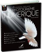 Couverture du livre « La photographie numérique » de Vincent Gramain aux éditions Agora