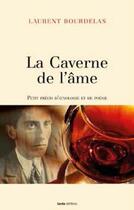 Couverture du livre « La caverne de l'âme » de Laurent Bourdelas aux éditions Geste