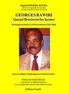 Couverture du livre « Georges Rawiri : quand fleurissent les larmes » de Raphael Misere-Kouka aux éditions Unicite
