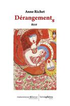 Couverture du livre « Dérangements » de Anne Richet aux éditions Hemispheres