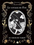 Couverture du livre « Le voyage du fou » de Gulliver L'Aventuriere aux éditions Arcana Sacra