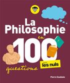 Couverture du livre « La philosophie pour les nuls en 100 questions » de Pierre Soubiale aux éditions First
