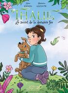 Couverture du livre « Thalie : Le secret de la dernière fée » de Celine Lecomte et Edmon aux éditions Editions La Linotte