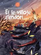 Couverture du livre « Et le village s'endort... » de Xulia Vicente et Nuria Tamarit aux éditions Les Aventuriers De L'etrange
