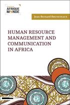 Couverture du livre « Human resource management and communication in Africa » de Jean-Bernard Bruneteaux aux éditions Iam