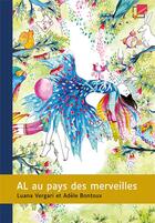 Couverture du livre « Al au pays des merveilles » de Luana Vergari et Adele Bontoux aux éditions Bel Et Bien