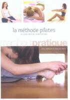 Couverture du livre « La Methode Pilates » de Lynne Robinson et Caroline Brien aux éditions Marabout