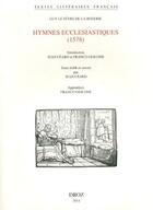 Couverture du livre « Hymnes ecclesiastiques (1578) » de Jean Ceard aux éditions Droz