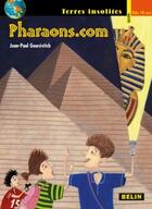 Couverture du livre « Pharaons.com » de Jean-Paul Gourevitch aux éditions Belin Education