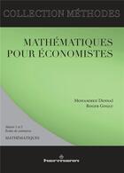 Couverture du livre « Mathématiques pour économistes » de Mohammed Dennai et Roger Goglu aux éditions Hermann