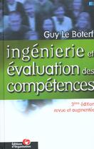 Couverture du livre « Ingenierie Des Competence » de Guy Le Boterf aux éditions Organisation
