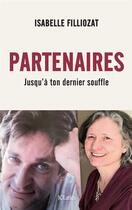 Couverture du livre « Partenaires : jusqu'à ton dernier souffle » de Isabelle Filliozat aux éditions Lattes