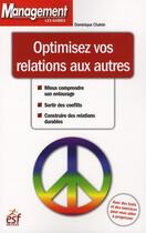 Couverture du livre « Optimisez vos relations aux autres » de Chalvin Dominique aux éditions Esf Prisma