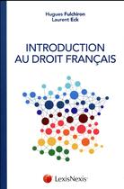 Couverture du livre « Introduction au droit français » de Laurent Eck et Hugues Fulchiron aux éditions Lexisnexis